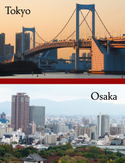 Osaka and Tokyo